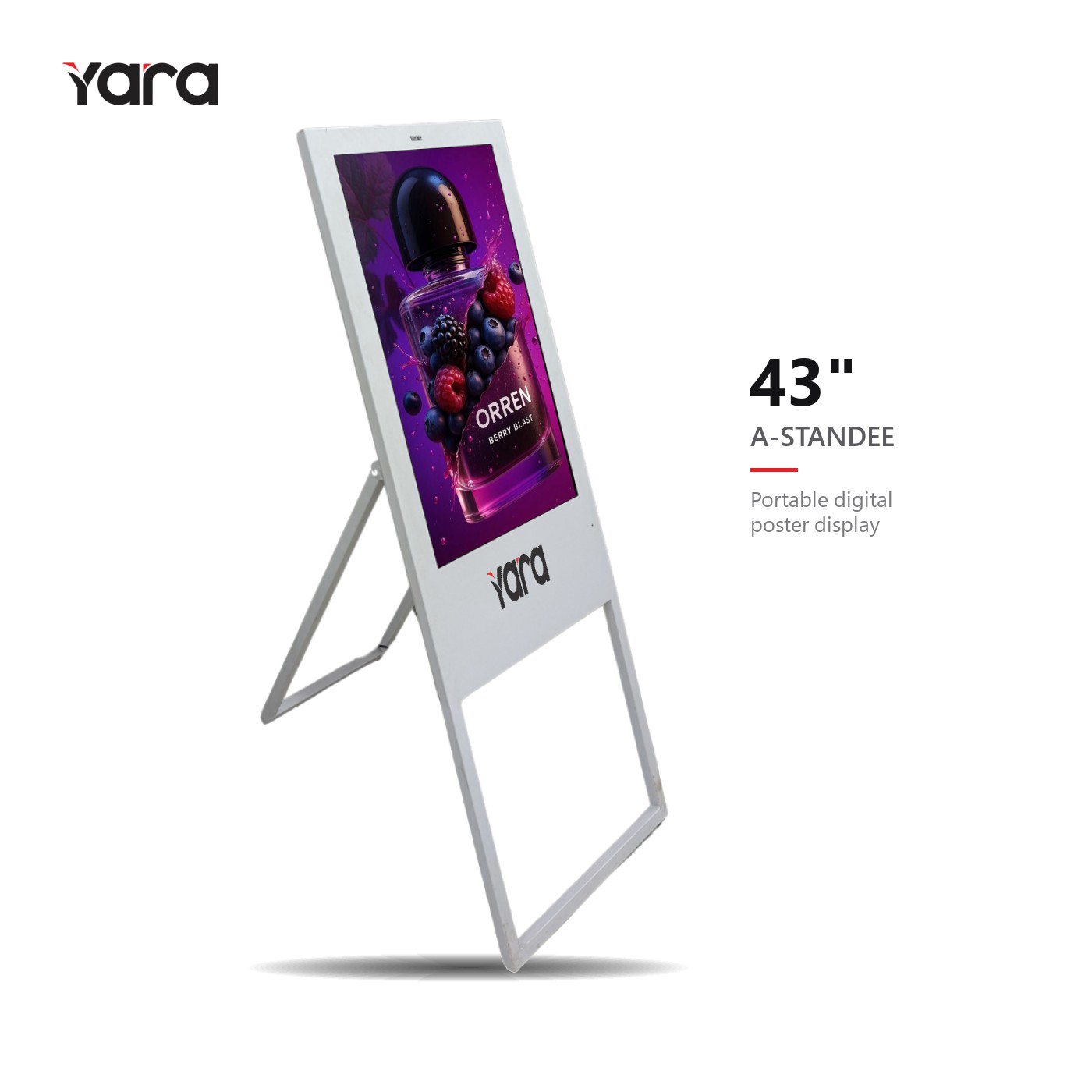 Yara 43" A-Standee Digital Poster
