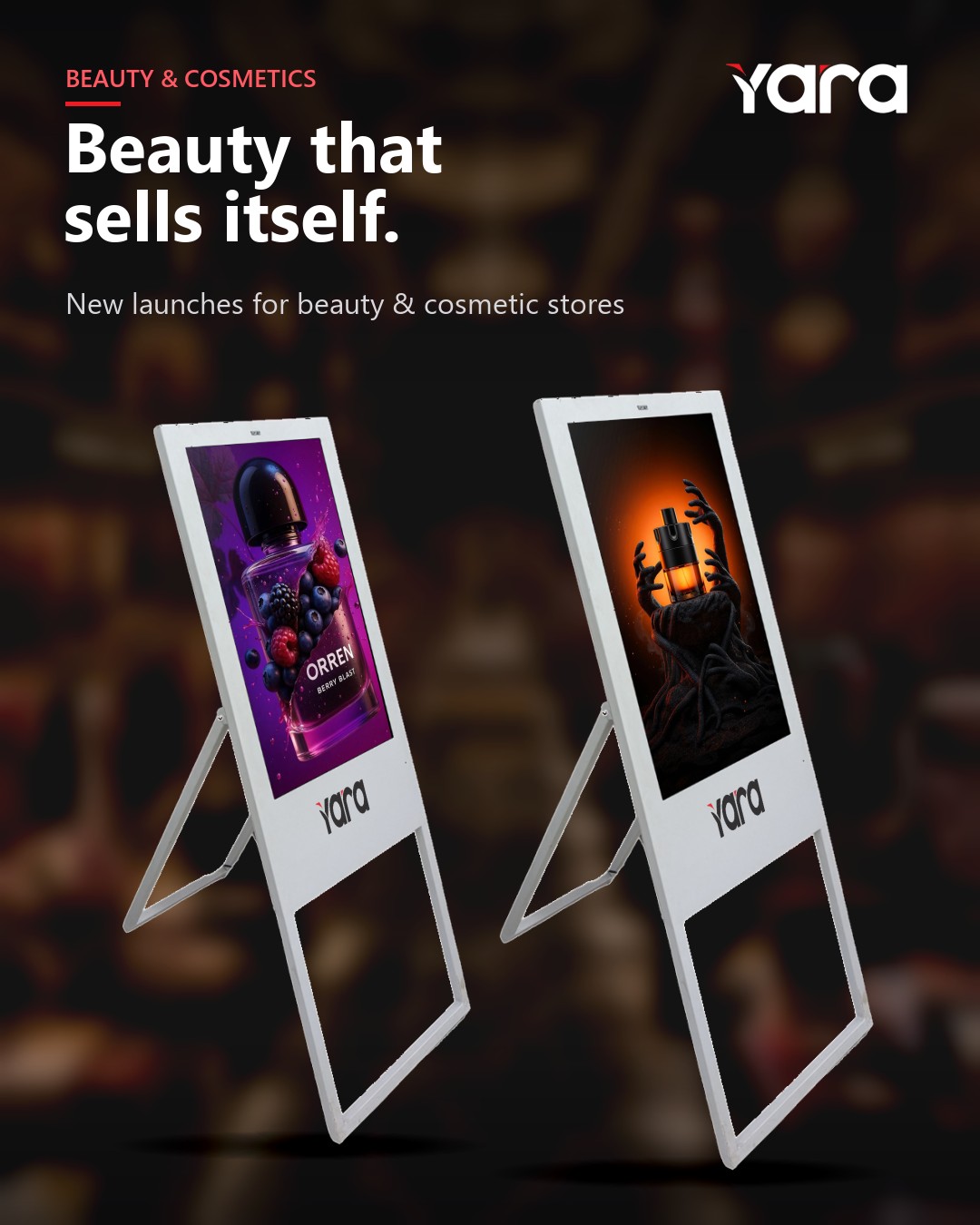 Yara A-Standee in beauty & cosmetics