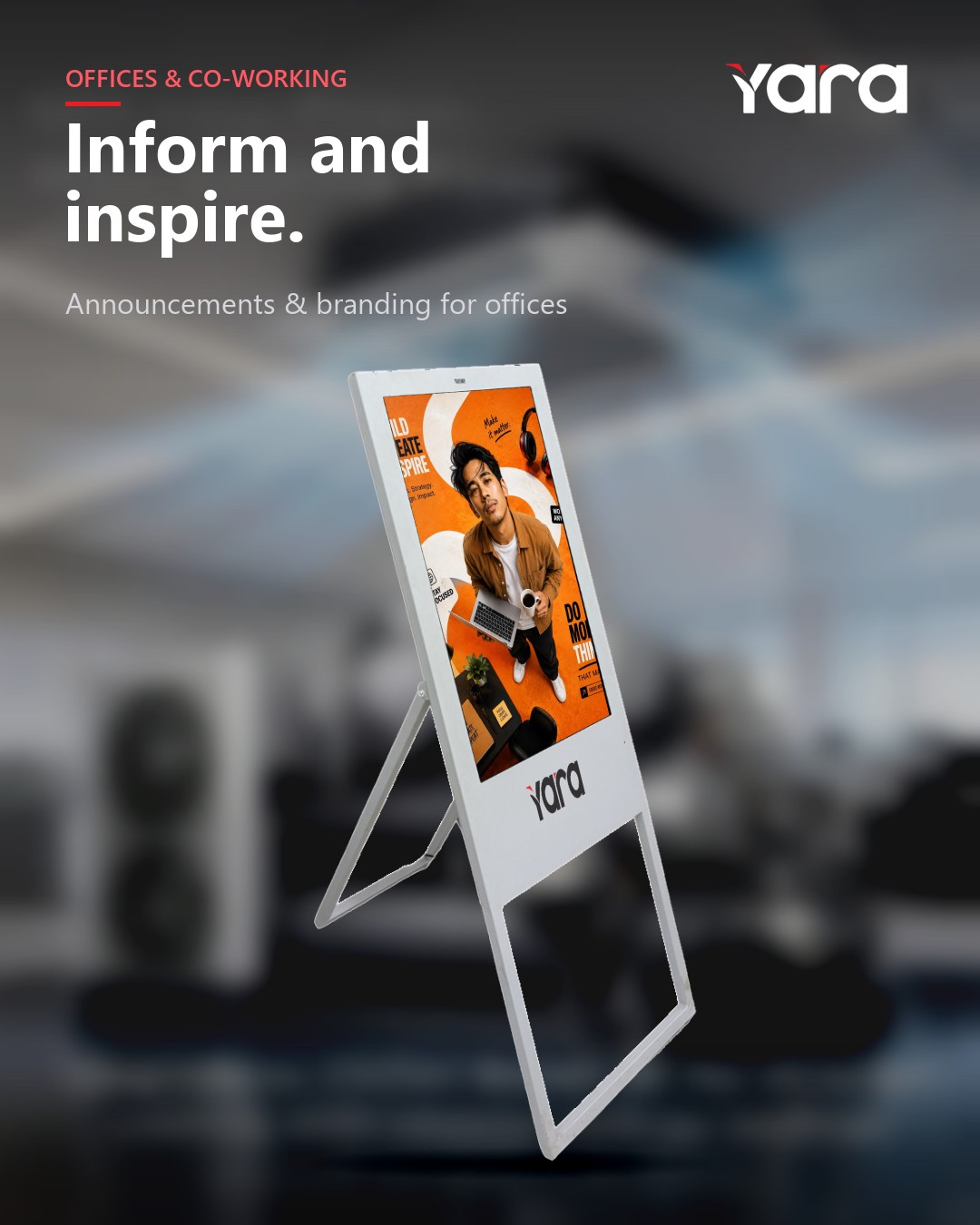 Yara A-Standee in offices & co-working